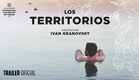 Los Territorios | Trailer Oficial