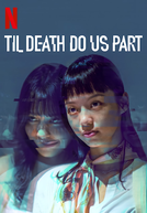 Entre o Desejo e a Morte (1ª Temporada)