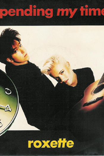 Poster de Curta Roxette: Spending My Time (1991)