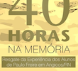 40 Horas na Memória