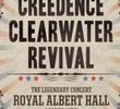 Creedence Clearwater Revival - Live at The Royal Albert Hall 1970