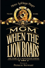 MGM: When the Lion Roars (MGM: When the Lion Roars)