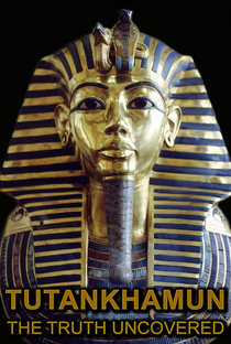 Tutankhamun: The Truth Uncovered - Poster / Capa / Cartaz - Oficial 1