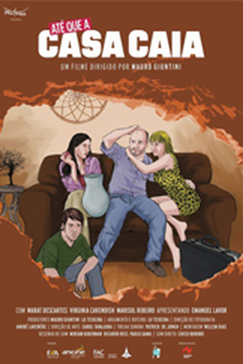 Poster de Filme Até que a Casa Caia (2015)