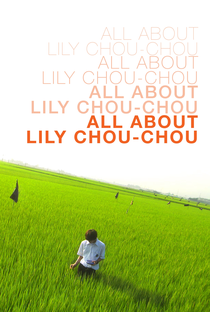 Tudo Sobre Lily Chou-Chou - Poster / Capa / Cartaz - Oficial 1