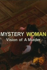 Uma Mulher Misteriosa: Visão de um Assassinato (Mystery Woman: Vision of a Murder)