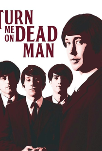 Turn Me On, Dead Man - Poster / Capa / Cartaz - Oficial 2