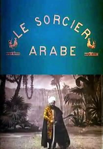 O Mago Árabe (Le sorcier arabe)