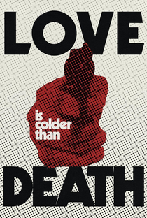 O Amor é Mais Frio que a Morte - Poster / Capa / Cartaz - Oficial 4