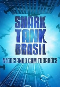 Shark Tank Brasil - Negociando com Tubarões (6ª Temporada) (Shark Tank Brasil - Negociando com Tubarões (6ª Temporada))