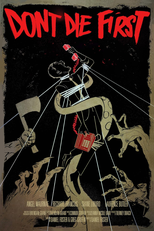 Don't Die First (Don't Die First)