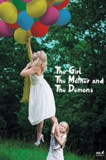 The Girl, the Mother and the Demons Flickan (Flickan, mamman och demonerna)