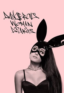 Ariana Grande: Dangerous Woman Diaries (Ariana Grande: Dangerous Woman Diaries)