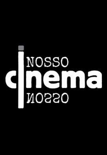 Nosso cinema nosso (Nosso cinema nosso)