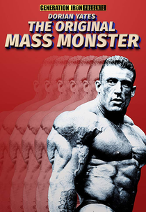 Dorian Yates: The Original Mass Monster (Dorian Yates: The Original Mass Monster)