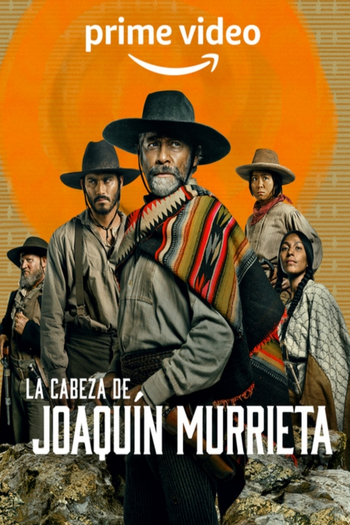 Poster de Franquia La Cabeza de Joaquín Murrieta (2023)