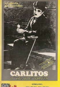 Carlitos - O "Hot Dog" Biruta (Charles Chaplin 3)