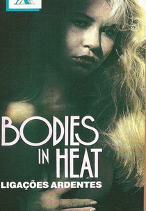 Ligações Ardentes (Bodies in Heat)