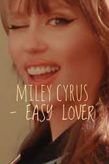 MIley Cyrus - Easy Lover (MIley Cyrus - Easy Lover)