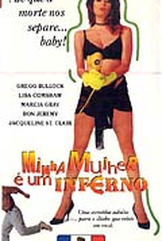 Poster 2 de Filme Minha Mulher é um Inferno (1993)