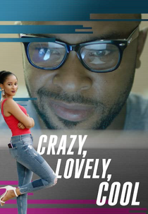 Crazy, Lovely, Cool (Crazy, Lovely, Cool)
