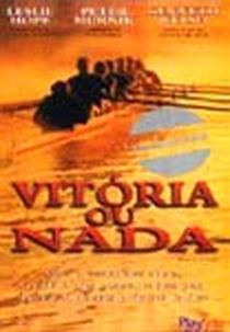 Vitória ou Nada (Rowing Through)