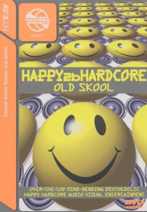 Happy 2B Hardcore – Old Skool (Scott Brown ‎– AV:X.09 Happy 2b Hardcore: Old Skool)