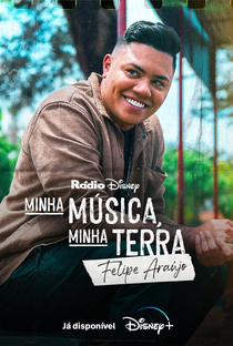 Minha Música, Minha Terra: Felipe Araújo - Poster / Capa / Cartaz - Oficial 2