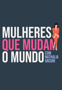 Mulheres Que Mudam o Mundo (Mulheres Que Mudam o Mundo)