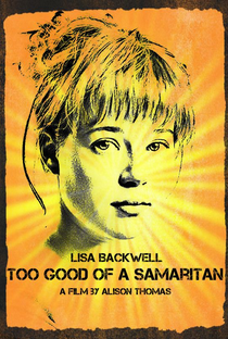 Too Good of a Samaritan - Poster / Capa / Cartaz - Oficial 2
