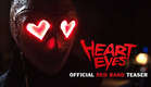 HEART EYES - OFFICIAL RED BAND TEASER