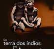 Da Terra dos Índios aos Índios sem Terra