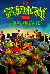 As Tartarugas Ninja: Caos Mutante - Poster / Capa / Cartaz - Oficial 14