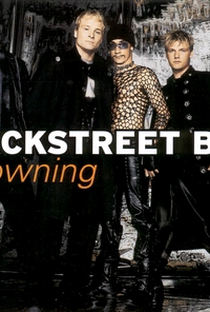 Backstreet Boys: Drowning - Poster / Capa / Cartaz - Oficial 1