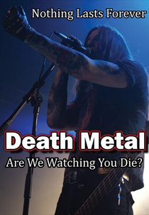 Death Metal: Are We Watching You Die? (Death Metal: Are We Watching You Die?)