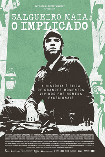 Salgueiro Maia - O Implicado - Poster / Capa / Cartaz - Oficial 1