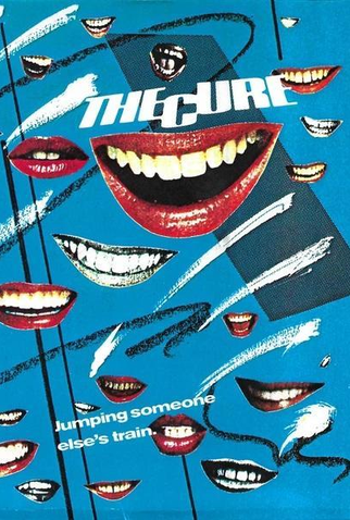 Poster 1 de Curta The Cure: Jumping Someone Else's Train (1986)