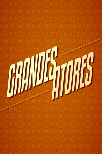 Poster de Série Grandes Atores (2015)