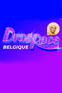 Drag Race Bélgica (1ª Temporada) - Poster / Capa / Cartaz - Oficial 2