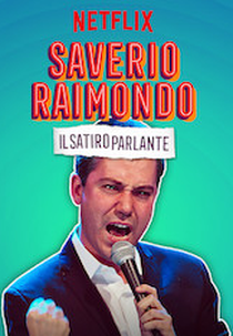 Saverio Raimondo: Il Satiro Parlante (Saverio Raimondo: Il Satiro Parlante)