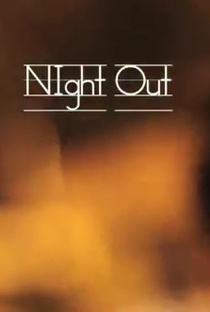 Night Out - Poster / Capa / Cartaz - Oficial 1