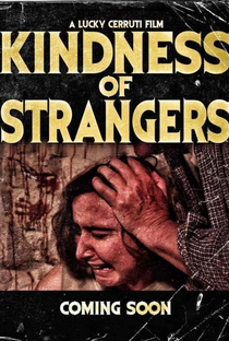 Kindness of Strangers - Poster / Capa / Cartaz - Oficial 1