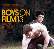 Boys on Film 13: Trick & Treat