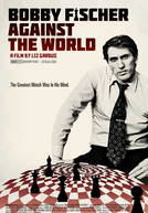 Bobby Fischer Against the World (Bobby Fischer Against the World)