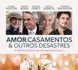 Amor, Casamentos e Outros Desastres