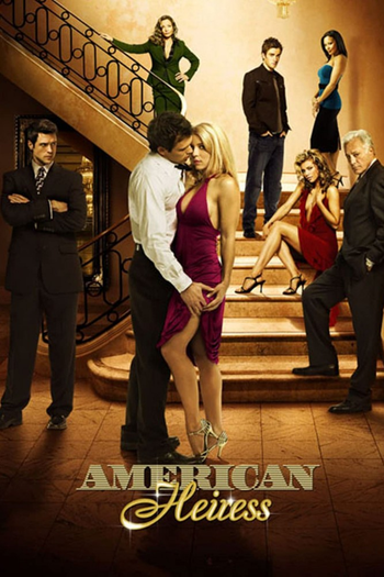 Poster de Franquia American Heiress (2007)