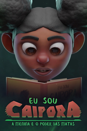 de Curta Eu Sou Caipora: A Menina e o Poder das Matas (2024)