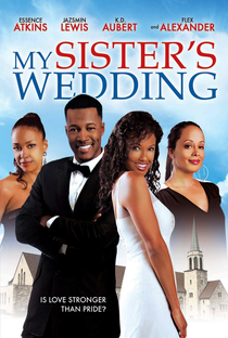 My Sister's Wedding - Poster / Capa / Cartaz - Oficial 1