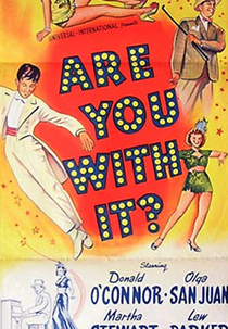 Você Está Com Ele?  (Are You with It? )