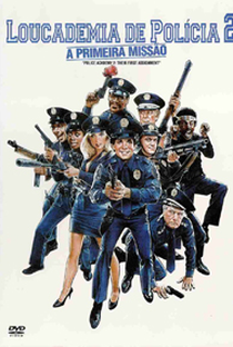 Loucademia de Polícia 2: A Primeira Missão - Poster / Capa / Cartaz - Oficial 2